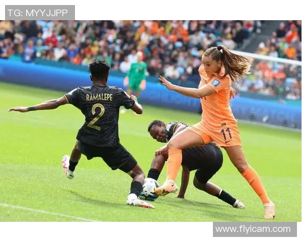 南非女足与荷兰女足激战正酣谁将晋级世界杯淘汰赛阶段